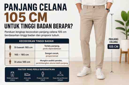 Panjang Celana 105 Cm untuk Tinggi Badan Berapa